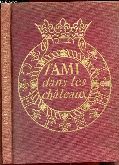 L'AMI DANS LES CHATEAUX