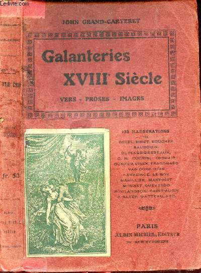 GALANTERIES XVIIIe SIECLES - VERS - PROSES - IMAGES.