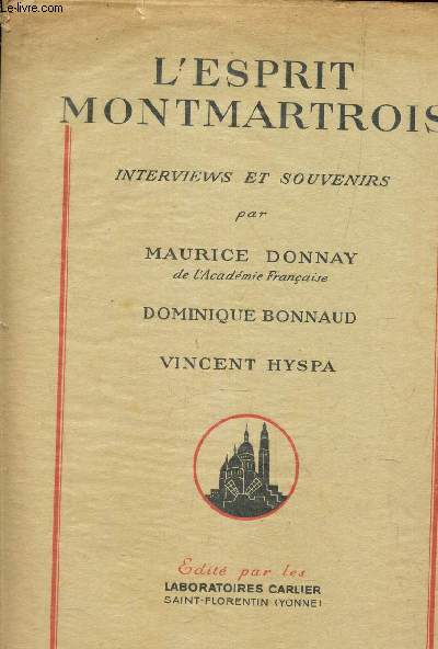L'ESPRIT MONTMARTROIS - INTERVIEWS ET SOUVENIRS
