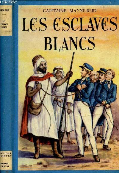 LES ESCLAVES BLANCS / N32 DE LA COLLECTION BLEUET.