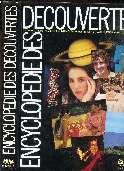 ENCYCLOPEDIE DES DECOUVERTES sciences, mdecine, archologie, gographie, musique, littrature, arts plastiques, spectacles, sports.