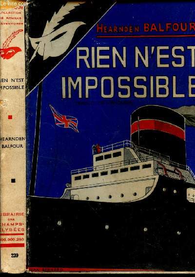 RIEN N'EST IMPOSSIBLE. (ANYTHING MIGHT HAPPEN)