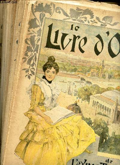 LE LIVRE D'OR DE L'EXPOSITION 1900 / EN 19 VOLUMES : DU N1 AU N19.