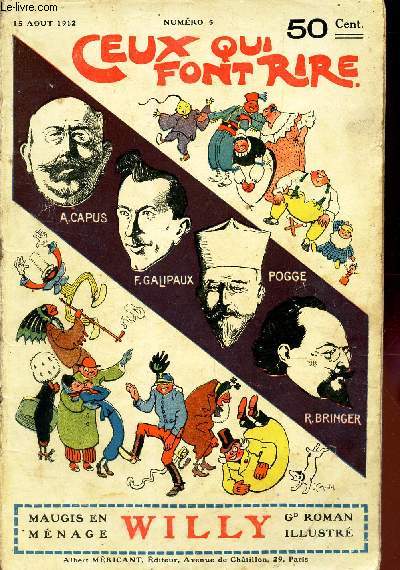 CEUX QUI FONT RIRE - N5 - 15 aout 1912/ MAUGIS EN MENAGE, roman par Xilly.