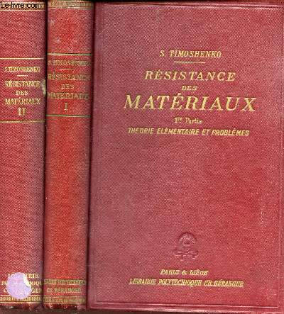 RESISTANCE DES MATERIAUX - EN 2 VOLUMES : TOME 1 : THEORIE ELEMENTAIRE ET PROBLEMES + TOME 2 : THEORIE DEVELOPPEE ET PROBLEMES.