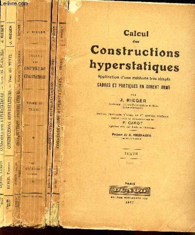 CALCUL DES CONSTRUCTIONS HYPERSTATIQUES - EN 6 VOLUMES : TOME I ; texte + planches + TOME II : Texte + Planches + TOME III : Texte + Planches.