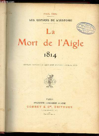 LA MORT DE L'AIGLE - 1814 / COLLECTION 