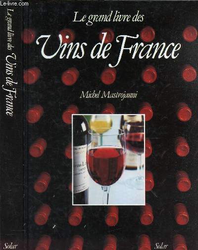 LE GRAND LIVRE DES VINS DE FRANCE