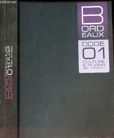 BORDEAUX - CODE 01 - CULTURE & PLAISIR - BEST ADRESSES