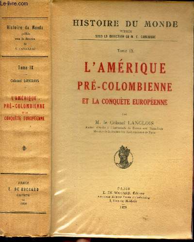 L'AMERIQUE PRE-COLOMBIENNE ET LA CONQUETE EUROPEENNE - TOME IX DE LA COLLECTION 