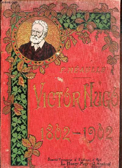 VICTOR HUGO - 1802-1902 -