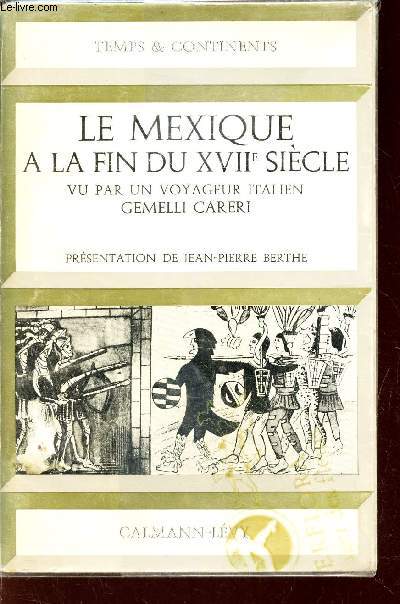 LE MEXIQUE A LA FIN DU XVIIe SIECLE
