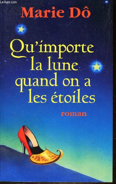 QU'IMPORTE LA LUNE QUAND ON A LES ETOILES