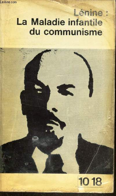 LA MALADIE INFANTILE DU COMMUNISME