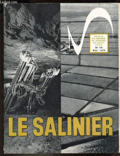 LE SALINIER - N33 - MAI 1970 / Service commercial - Languedoc - Flash - Arc et Senans - Societes 70 - Don du sang - Arbres de Noel - Nos familles.