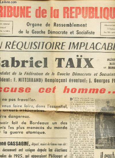 TRIBUNE DE LA REPUBLIQUE - NUMERO SPECIAL / UN REQUISITOIRE IMPLACABLE / GABRIEL TAIX...