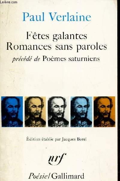 FETES GALANTES ROMANCES SANS PAROLES - PRECEDE DE 