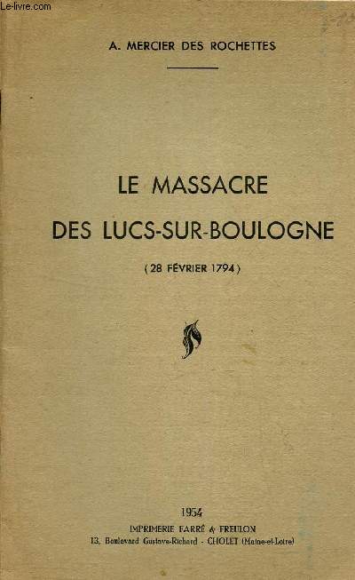 LE MASSACRE DES LUCS-SUR-BOULOGNE -28 FEVRIER 1794.