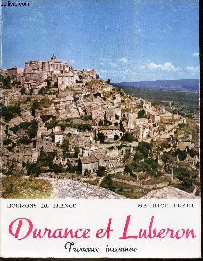 DURANCE ET LUBERON - PROVENCE INCONNUE