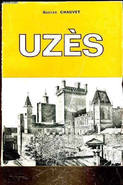 UZES SON HISTOIRE SES MONUMENTS