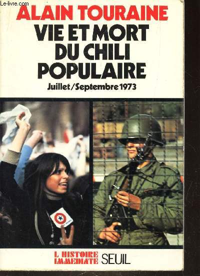 VIE ET MORT DU CHILI POPULAIRE - JUILLET-SEPTEMBRE 1973