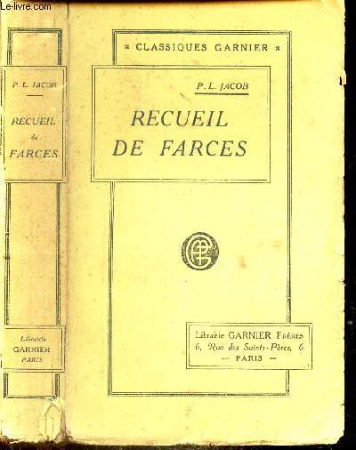 RECUEIL DE FARCES - SOTIES ET MORALITES.