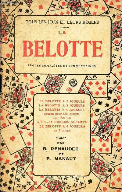 LA BELOTTE - REGLES COMPLETES ET COMMENTAIRES