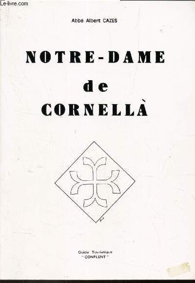 NOTRE DAME DE CORNELLA