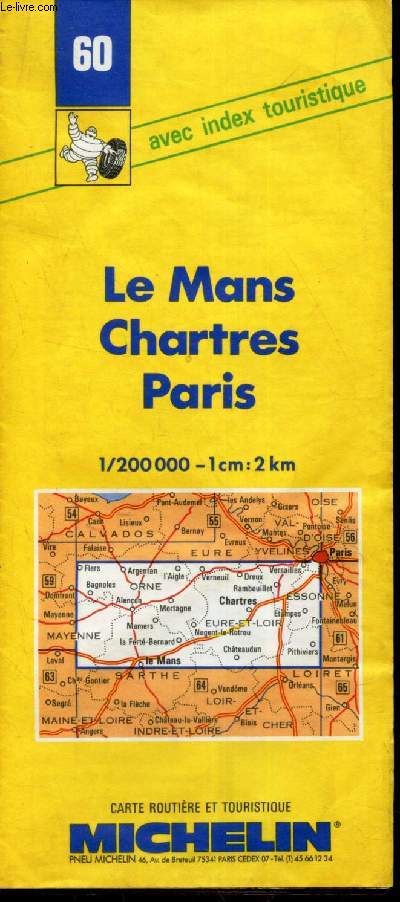 CARTE MICHELIN N60 : LE MANS - CHARTRES - PARIS - 1/200 000 - 1cm : 2 km