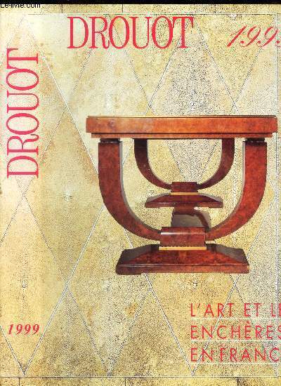 DROUOT - 1999 - L'ART ET LES ENCHERES EN FRANCE