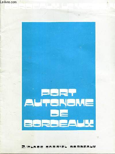 PORT AUTONOME DE BORDEAUX.