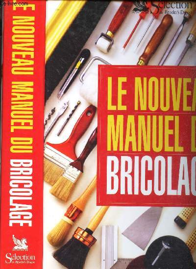 LE NOUVEAU MANUEL DU BRICOLAGE - (CLASSEUR DE FICHES)