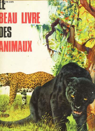 LE BEAU LIVRE DES ANIMAUX