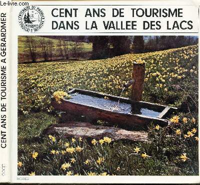 CENT ANS DE TOURISME DANS LA VALLEE DES LACS