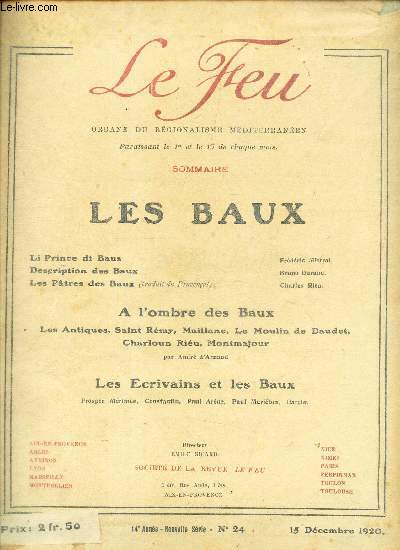 LE FEU - N24 - 15 decembre 1924 / LES BAUX - A l'ombre des baux - Les Ecrivains et les Baux