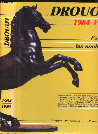 DROUOT - 1984-1985 - L'ART ET LES ENCHERES EN FRANCE