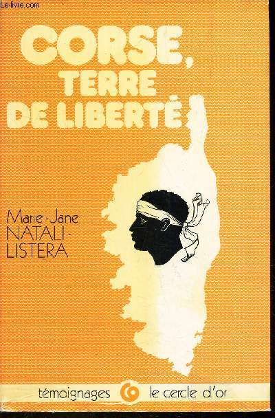 CORSE, TERRE DE LIBERTE