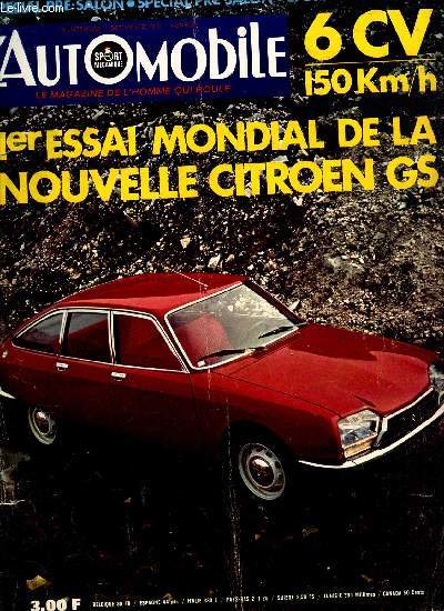 L'AUTOMOBILE - N292 - SEPT 1970 / 6CV - 150 Km/h / 1er ESSAI MOPNDIAL DE LA NOVELLE CITROEN GS etc...