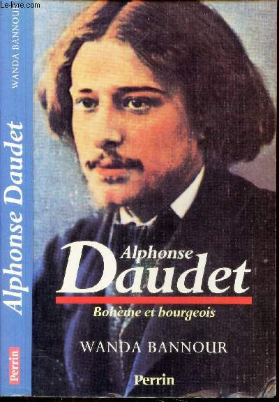 ALPHONSE DAUDET - BOHEME ET BOURGEOIS