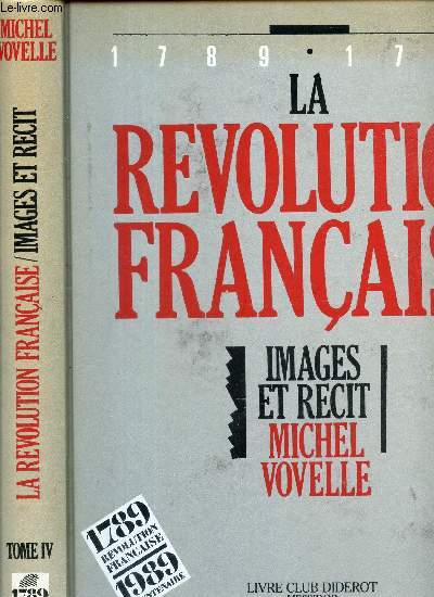 TOME IV : JUIN 1793  PRAIRIAL an III (MAI 1795) / LA REVOLUTION FRANCAISE - IMAGES ET RECIT - 1789-1799