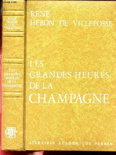 LES GRANDES HEURES DE LA CHAMPAGNE