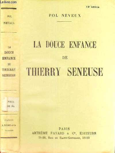 LA DOUCE ENFANCE DE THIERRY SENEUSE