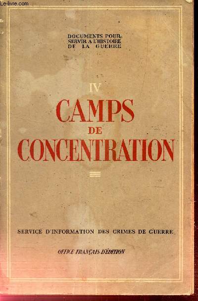 CAMPS DE CONCENTRATION - TOME IV DE 