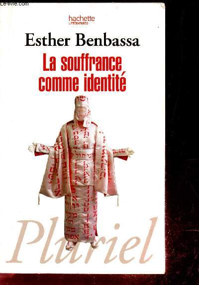 LA SOUFFRANCE COMME IDENTITE