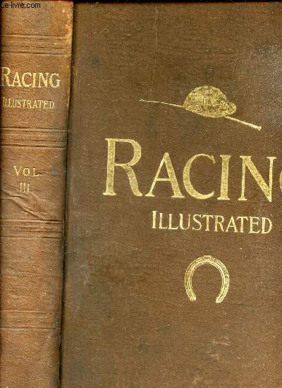 RACING ILLUSTRATED - VOL. III : July 1896 To December 1896 - Ns 53 to 79 inclusive
