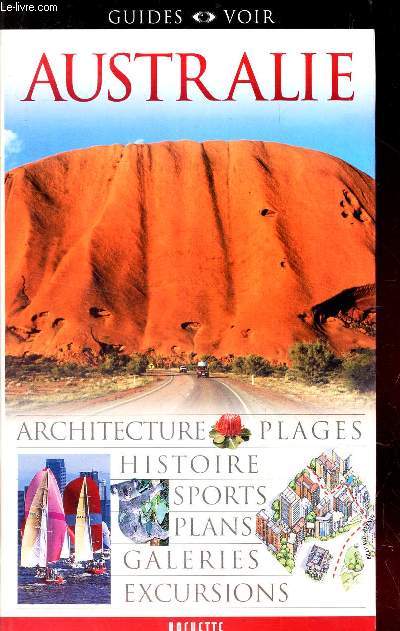 AUSTRALIE - Architecture - Plages - Histoire - Sports - Plans - Galries - Excursions.
