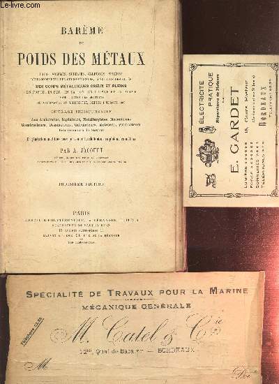 BAREME DU POIDS DES METAUX - Poids, volumes, surfaces, xylindres, shres, developpements des circonfrences, longueurs des cots etc...