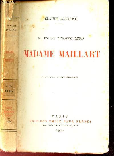 LA VIE DE PHILIPPE DENIS - MADAME MAILLART.