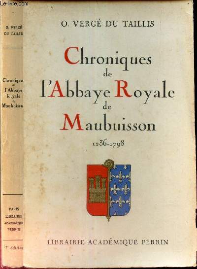 CHRONIQUES DE L'ABBAYE ROYALE DE MAUBUISSON - 1236-1798.