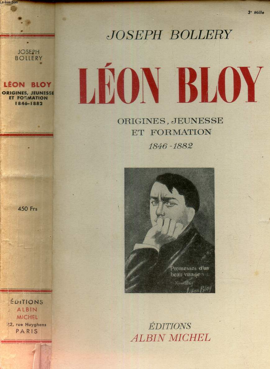 LEON BLOY - ORIGINES, JEUNESSE ET FORMTION - (1846-1882)